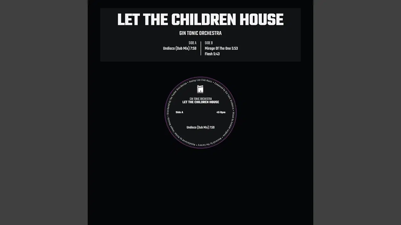 Let The Children House - Gin Tonic Orchestra