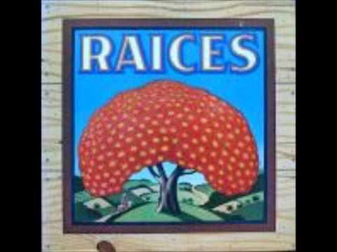 Raices - Raices