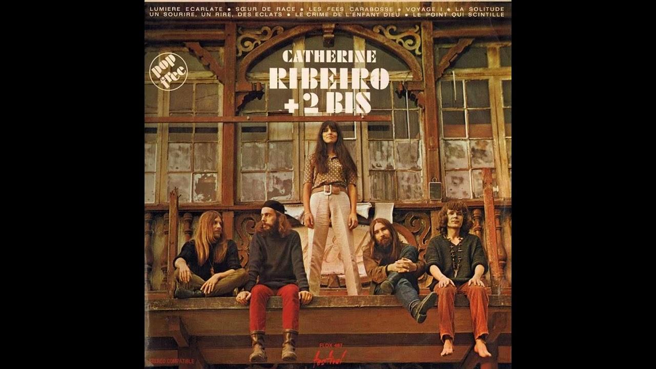 Catherine Ribeiro + 2 Bis - Catherine Ribeiro + 2 Bis