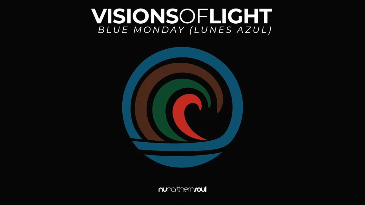 Blue Monday (Lunes Azul) - Visions of Light