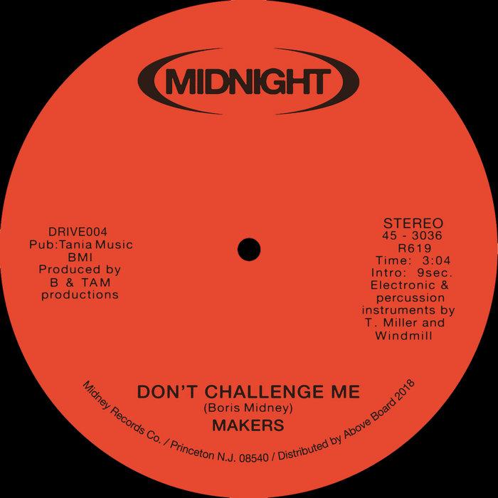 Don't Challenge Me - Makers