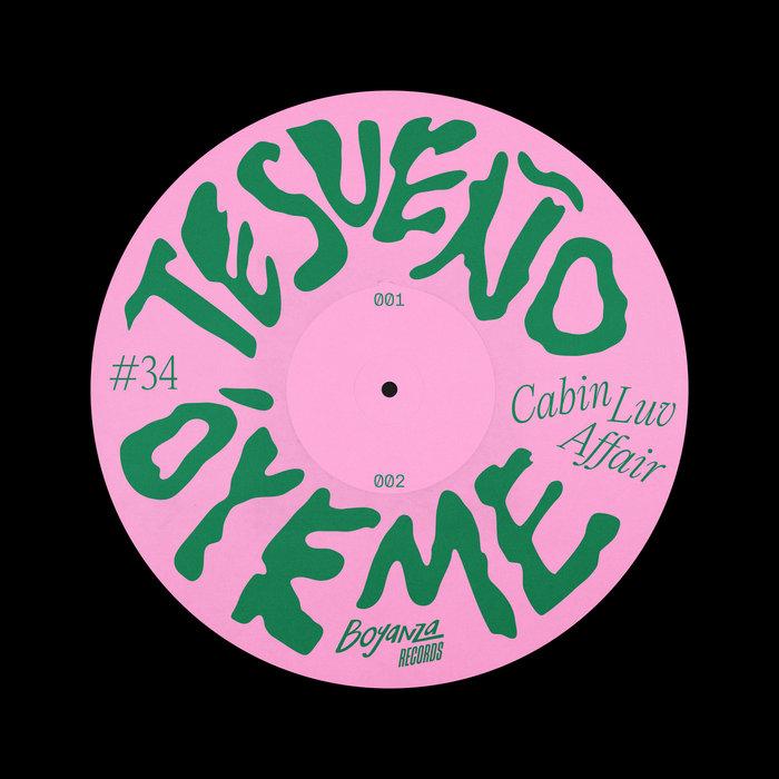 Te Sueño - Cabin Luv Affair