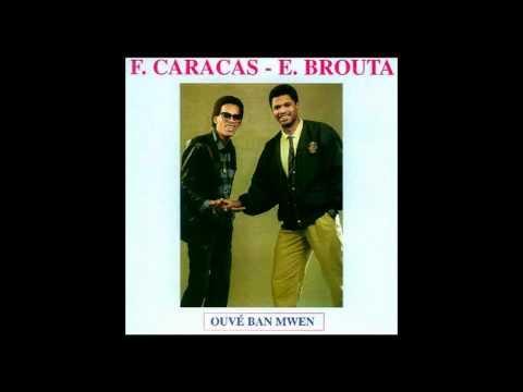 F. Caracas & E. Brouta : Ouvè Ban Mwen - Eric Brouta & Frédérick Caracas