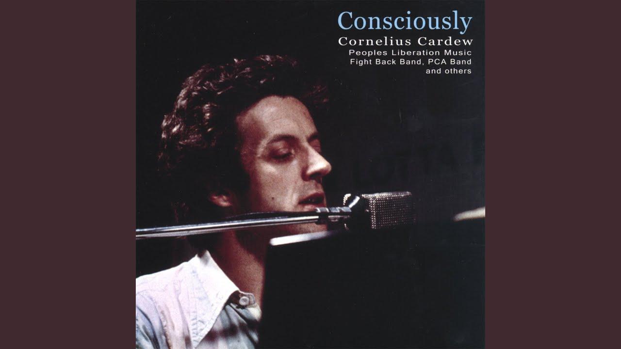 Consciously - Cornelius Cardew