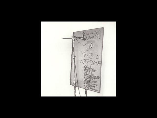 Music Is Rotted One Note - Squarepusher