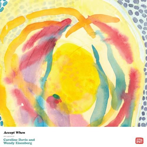 Accept When - Caroline Davis & Wendy Eisenberg