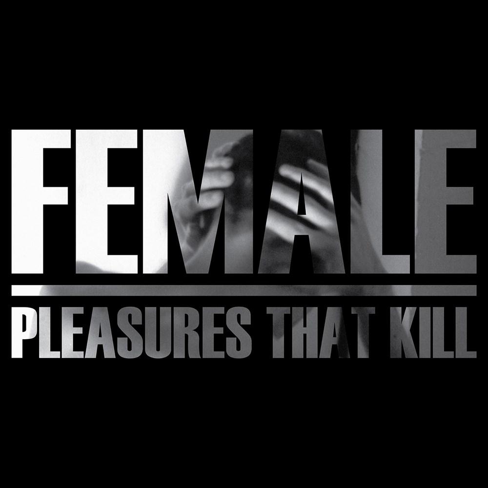 Pleasures That Kill - Female