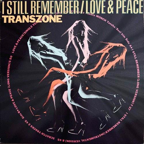 I Still Remember / Love & Peace - Transzone