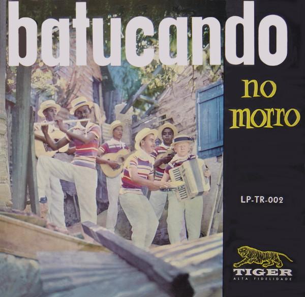 Batucando no Morro - Pernambuco do Pandeiro e Seu Regional