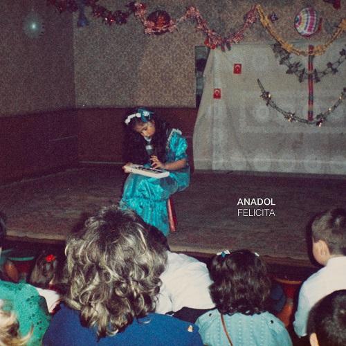 Felicita - Anadol