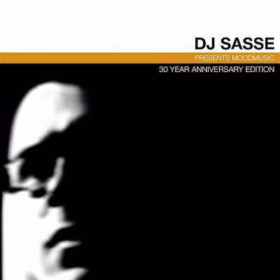 Dj Sasse presents Moodmusic (30 Year Anniversary Edition) - Sasse
