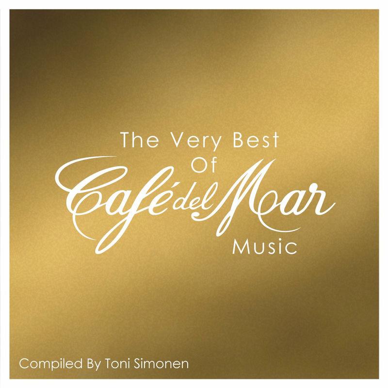 The Very Best Of Cafe del Mar Music - Bent