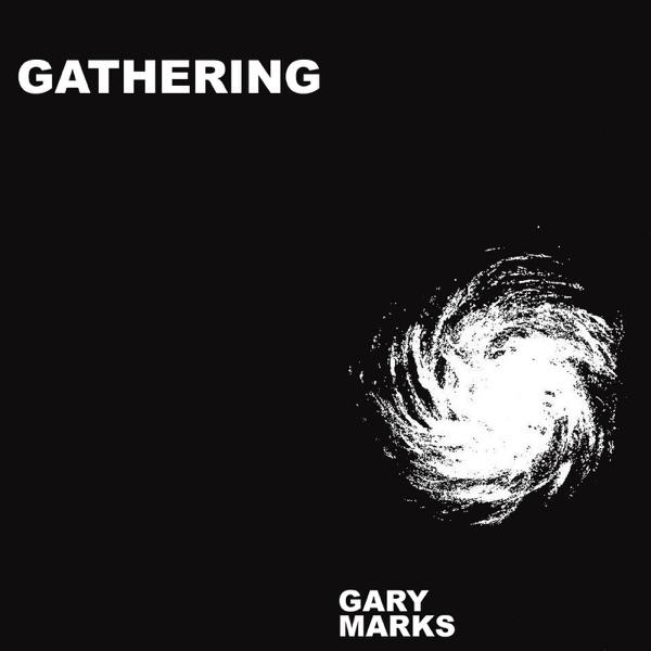 Gathering - Gary Marks