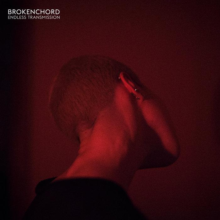 Endless Transmission - Brokenchord
