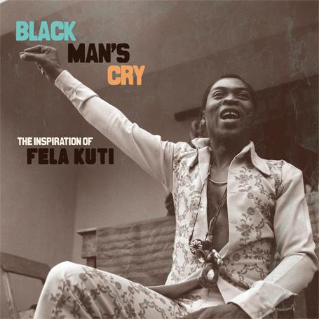 Black Man’s Cry: The Influence and Inspiration of Fela Kuti  - Phirpo Y Sus Caribes