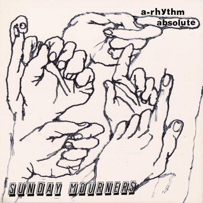 A-Rhythm Absolute - Sunday Mourners
