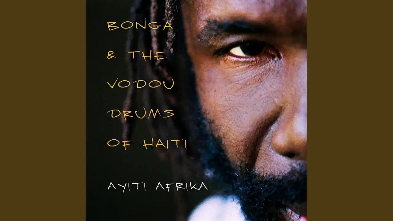 Ayiti Afrika - Bonga & the Vodou Drums of Haiti