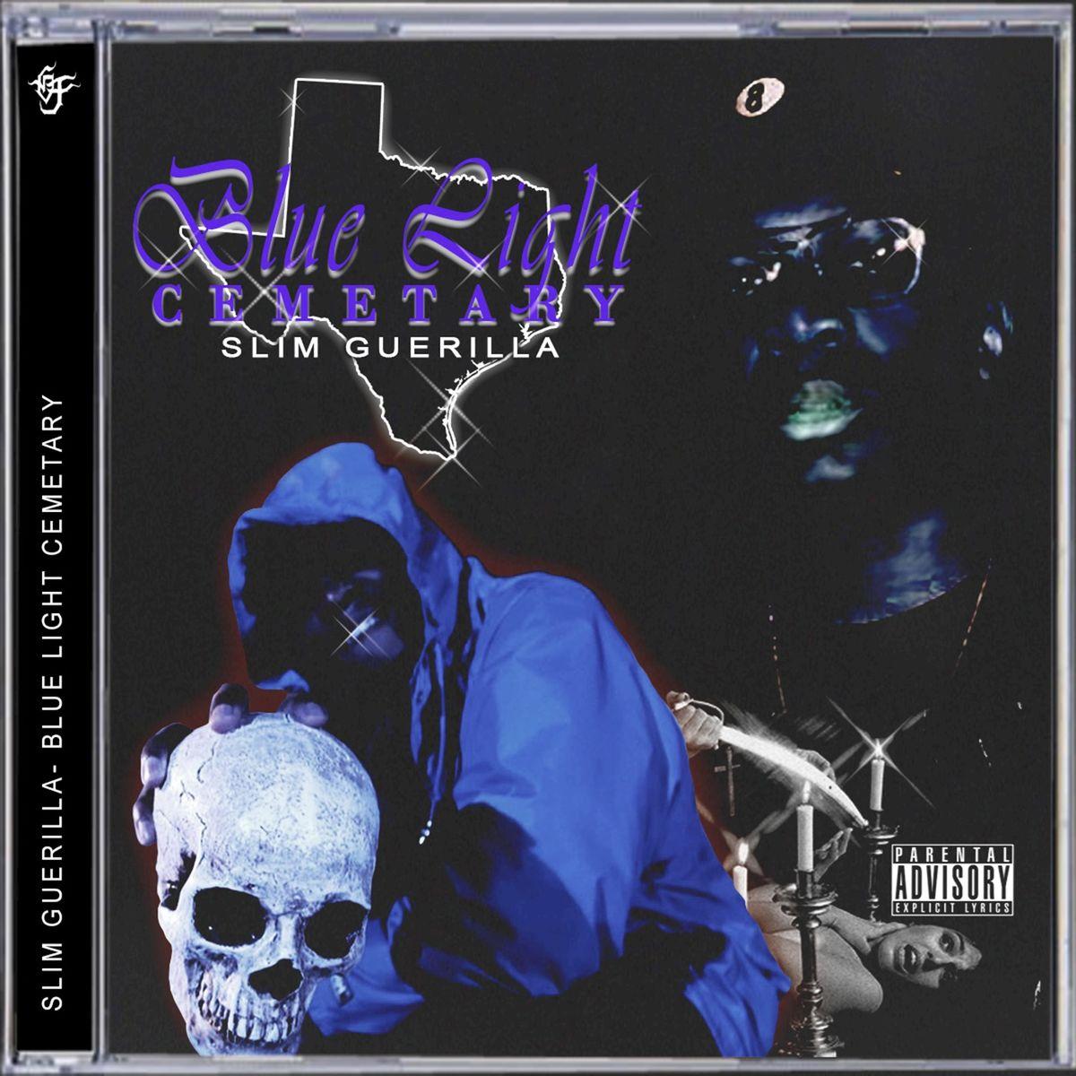 Blue Light Cemetary - Slim Guerilla