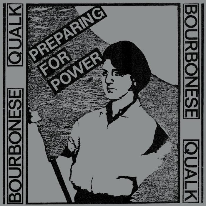 Preparing For Power - Bourbonese Quark