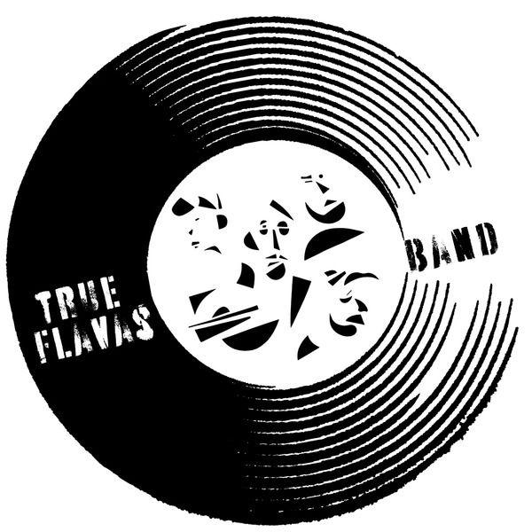  - True flavas band