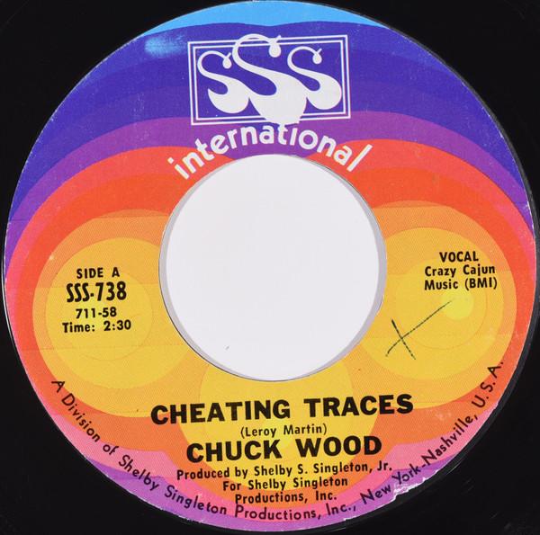 Cheating Traces / It's Not The Best Way To Live - Chuck Wood
