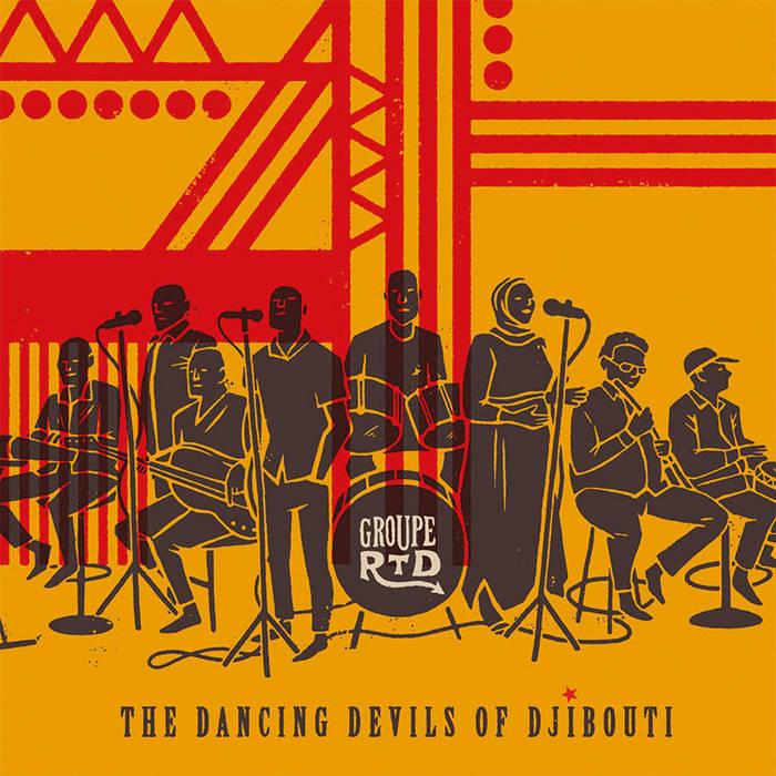 The Dancing Devils of Djibouti - Groupe RTD