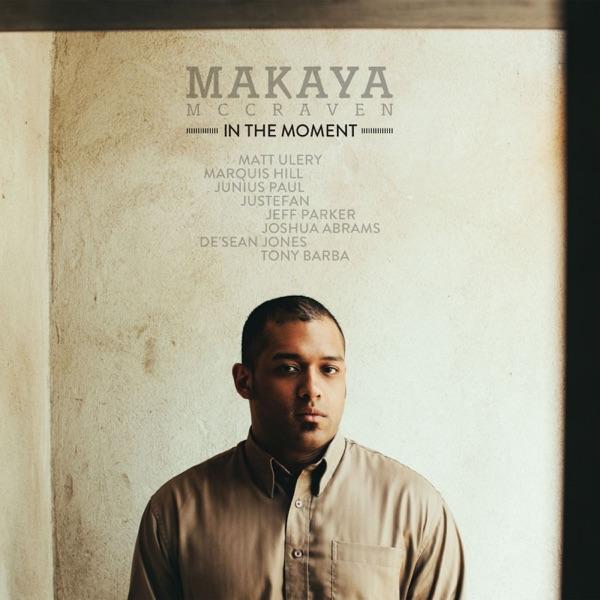  - Makaya McCraven