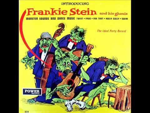  - Frankie Stein & His Ghouls