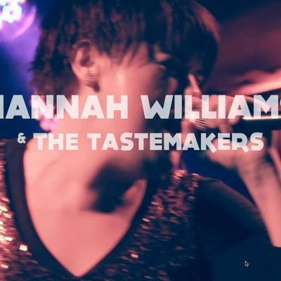 A Hill of Feathers - Hannah Williams, The Tastemakers