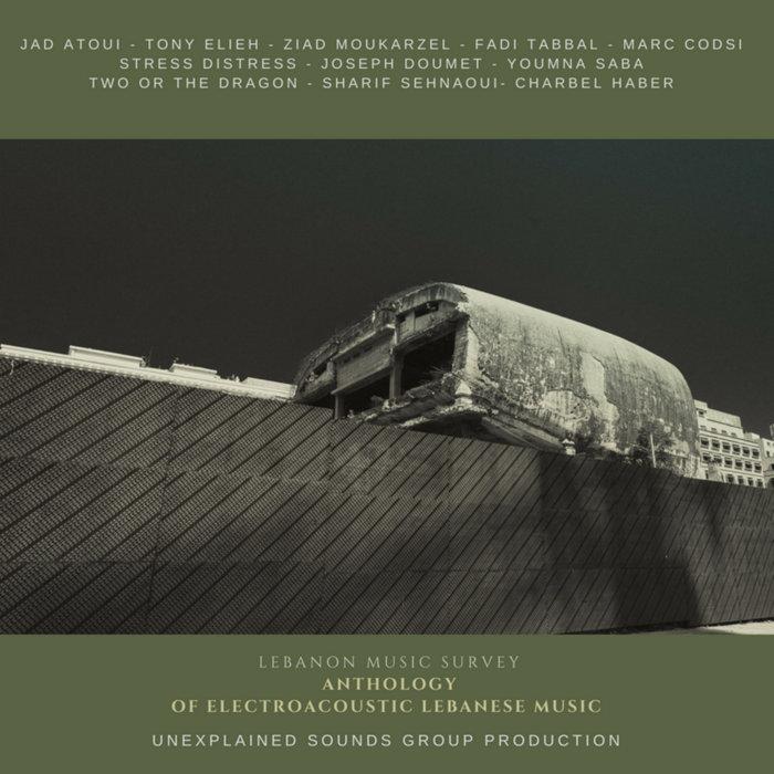 Anthology of Electroacoustic Lebanese music - Jad Atoui