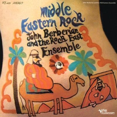  - John Berberian And The Rock East Ensemble