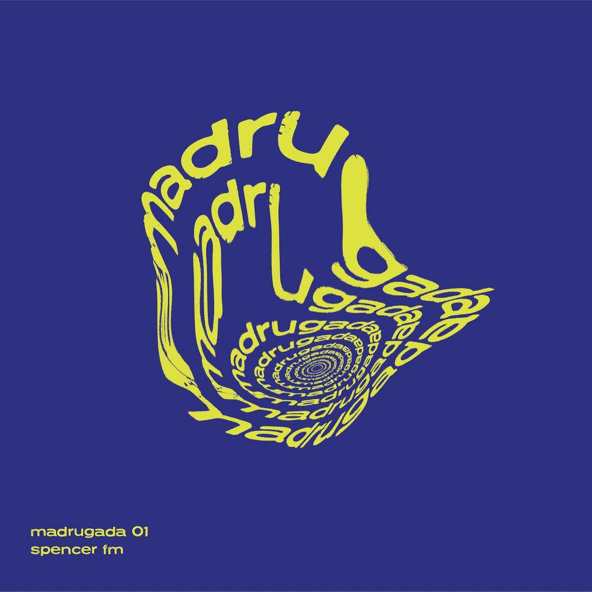 madrugada 01 - Spencer FM