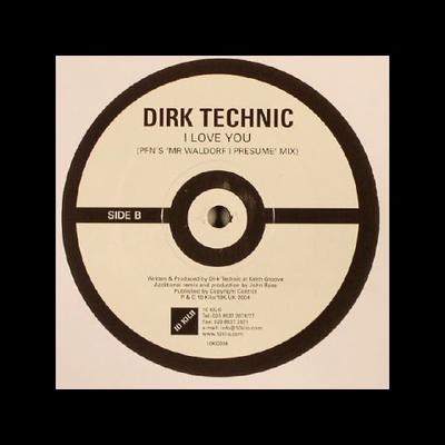 I Love You - Dirk Technic