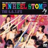 Pin Heel Stomp (EP) - The 5 6 7 8s