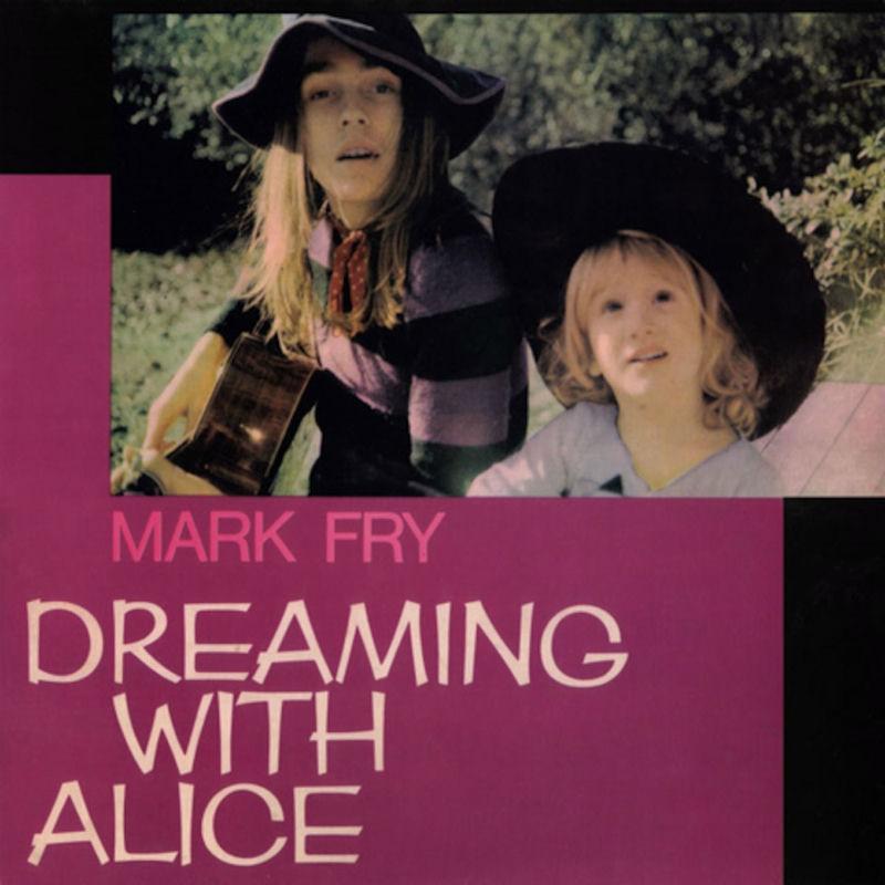 Dreaming with Alice - Mark Fry