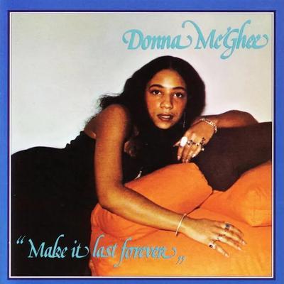 Make It Last Forever - Donna McGhee