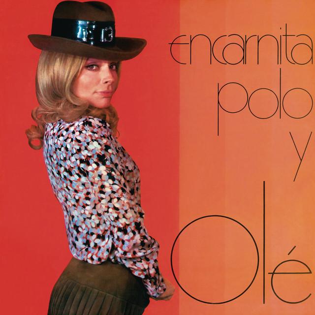 Encarnita Polo y Olé (Remasterizado 2023) - Encarnita Polo