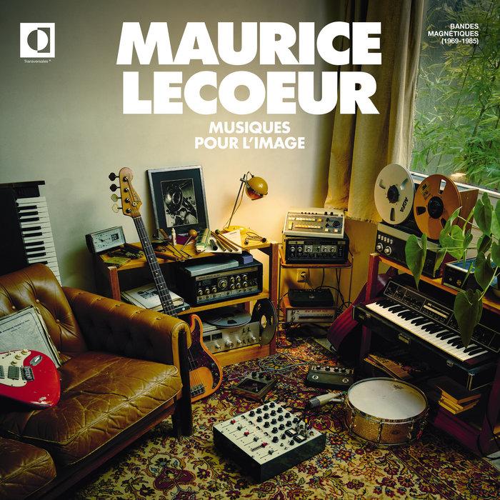 Musiques pour l'image (1969-1985) - Maurice Lecoeur