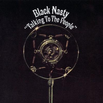 Talking To The People - Black Nasty