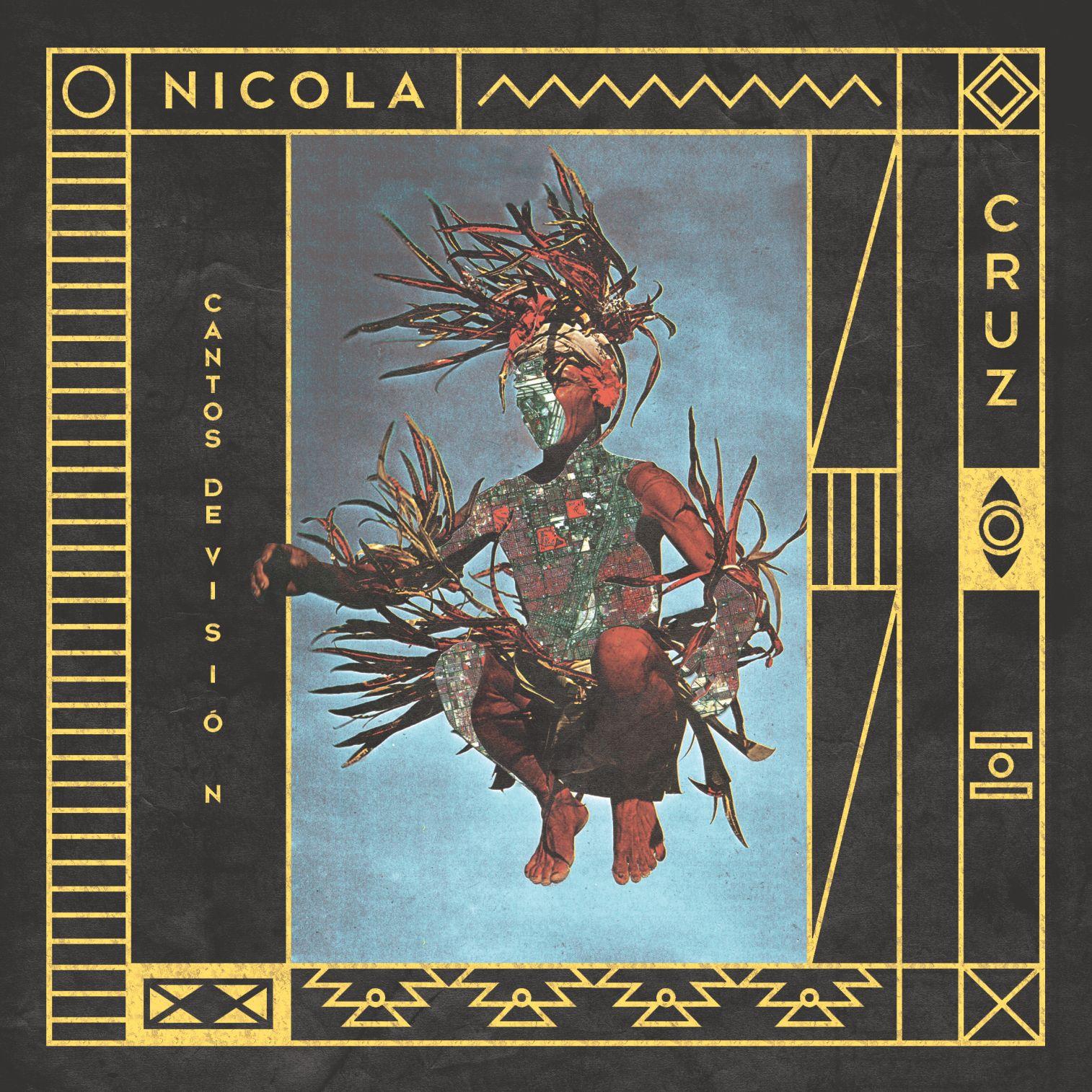 Cantos de visión - Nicola Cruz
