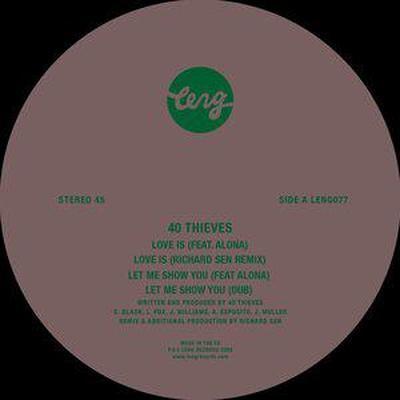 Love Is / Let Me Show You - 40 Thieves