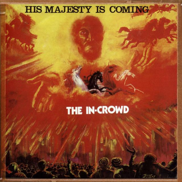 His Majesty Is Coming - The In Crowd, Jah Stitch