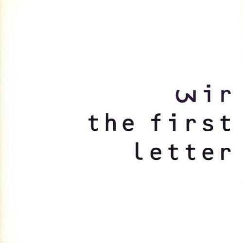 The First Letter - Wir