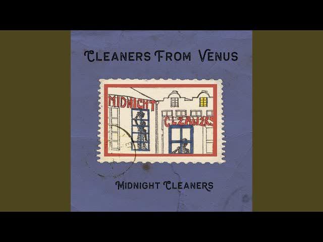 Midnight Cleaners - The Cleaners From Venus