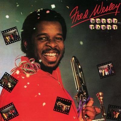 House Party - Fred Wesley