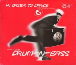 In Order To Dance 6 - Session One Drum-N-Bass - Justice