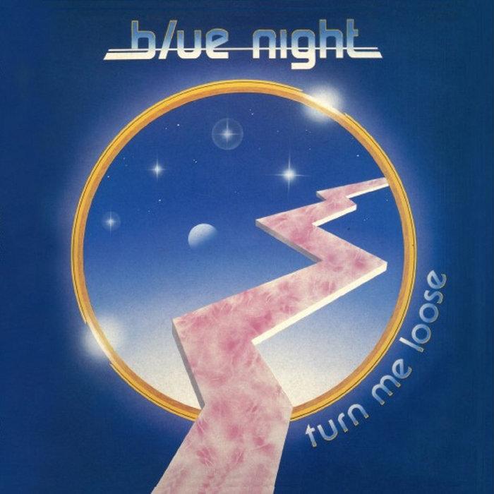 Turn Me Loose - Blue Night