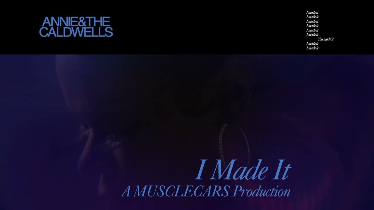 We Made It-Justin Strauss Remix - Annie & The Caldwells