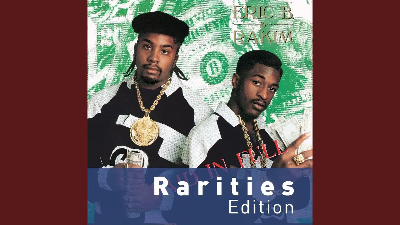  - Eric B. Featuring Rakim
