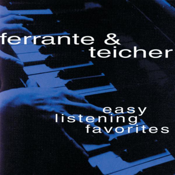 Easy Listening Favorites - Ferrante and Teicher